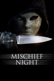 Watch Free Mischief Night Movies Full HD Soaper TV