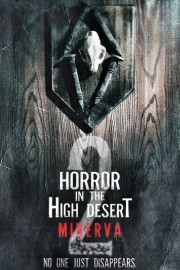 Watch Free Horror in the High Desert 2: Minerva Movies Full HD Soaper TV