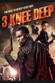 Watch Free 3 Knee Deep Movies Full HD Soaper TV