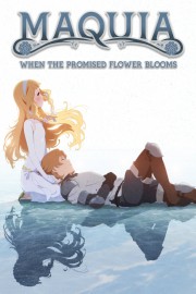 Watch Free Maquia: When the Promised Flower Blooms Movies Full HD Soaper TV