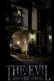 Watch Free The Evil Down the Street Movies Full HD Soaper TV