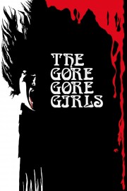 Watch Free The Gore Gore Girls Movies Full HD Soaper TV