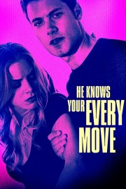 Watch Free He Knows Your Every Move Movies Full HD Soaper TV