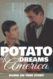 Watch Free Potato Dreams of America Movies Full HD Soaper TV