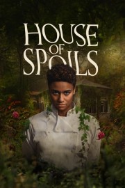 Watch Free House of Spoils Movies Full HD Soaper TV