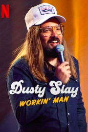 Watch Free Dusty Slay: Workin' Man Movies Full HD Soaper TV