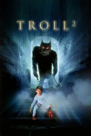 Watch Free Troll 2 Movies Full HD Soaper TV