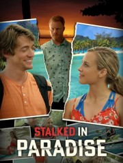 Watch Free Stalked in Paradise Movies Full HD Soaper TV