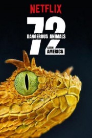 Watch Free 72 Dangerous Animals: Latin America Movies Full HD Soaper TV