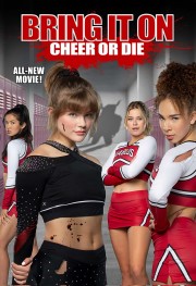 Watch Free Bring It On: Cheer or Die Movies Full HD Soaper TV