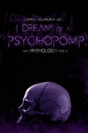 Watch Free I Dream of a Psychopomp Movies Full HD Soaper TV