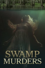 Watch Free Swamp Murders Movies Full HD Soaper TV