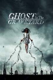 Watch Free Ghost in the Graveyard Movies Full HD Soaper TV