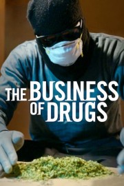 Watch Free The Business of Drugs Movies Full HD Soaper TV