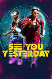 Watch Free See You Yesterday Movies Full HD Soaper TV