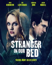 Watch Free The Stranger in Our Bed Movies Full HD Soaper TV