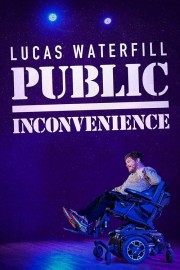 Watch Free Lucas Waterfill: Public Inconvenience Movies Full HD Soaper TV