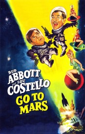 Watch Free Abbott and Costello Go to Mars Movies Full HD Soaper TV