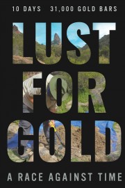 Watch Free Lust for Gold: A Race Against Time Movies Full HD Soaper TV