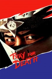 Watch Free Pray For Death Movies Full HD Soaper TV