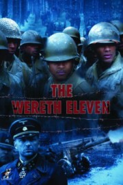 Watch Free The Wereth Eleven Movies Full HD Soaper TV