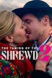 Watch Free The Taming of the Shrewd 2 Movies Full HD Soaper TV