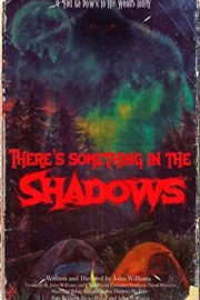 Watch Free There's Something in the Shadows Movies Full HD Soaper TV