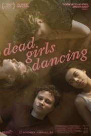 Watch Free Dead Girls Dancing Movies Full HD Soaper TV