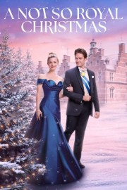 Watch Free A Not So Royal Christmas Movies Full HD Soaper TV