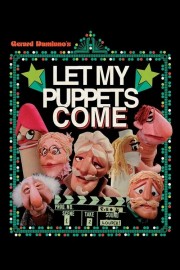 Watch Free Let My Puppets Come Movies Full HD Soaper TV