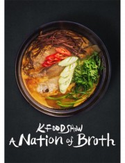 Watch Free K Food Show: A Nation of Broth Movies Full HD Soaper TV