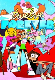 Watch Free Twelve Forever Movies Full HD Soaper TV