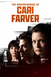 Watch Free The Disappearance of Cari Farver Movies Full HD Soaper TV