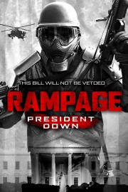 Watch Free Rampage: President Down Movies Full HD Soaper TV