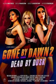 Watch Free Gone by Dawn 2: Dead by Dusk Movies Full HD Soaper TV