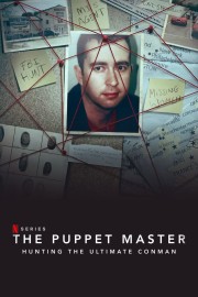 Watch Free The Puppet Master: Hunting the Ultimate Conman Movies Full HD Soaper TV