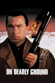 Watch Free On Deadly Ground Movies Full HD Soaper TV