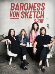 Watch Free Baroness von Sketch Show Movies Full HD Soaper TV