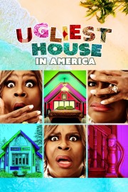 Watch Free Ugliest House in America Movies Full HD Soaper TV