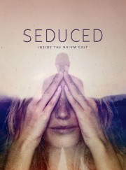 Watch Free Seduced: Inside the NXIVM Cult Movies Full HD Soaper TV