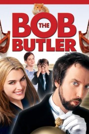 Watch Free Bob the Butler Movies Full HD Soaper TV