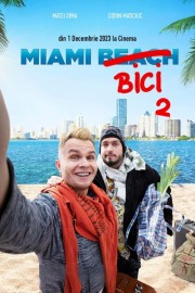 Watch Free Miami Bici 2 Movies Full HD Soaper TV