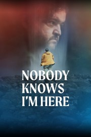 Watch Free Nobody Knows I'm Here Movies Full HD Soaper TV