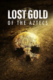 Watch Free Lost Gold of the Aztecs Movies Full HD Soaper TV