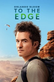 Watch Free Orlando Bloom: To the Edge Movies Full HD Soaper TV