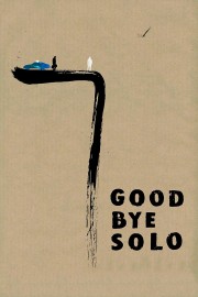 Watch Free Goodbye Solo Movies Full HD Soaper TV