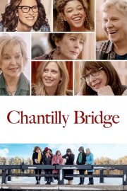 Watch Free Chantilly Bridge Movies Full HD Soaper TV