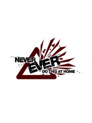 Watch Free Never Ever Do This at Home! Movies Full HD Soaper TV