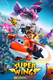 Watch Free Super Wings: Maximum Speed Movies Full HD Soaper TV