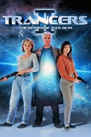 Watch Free Trancers II: The Return of Jack Deth Movies Full HD Soaper TV